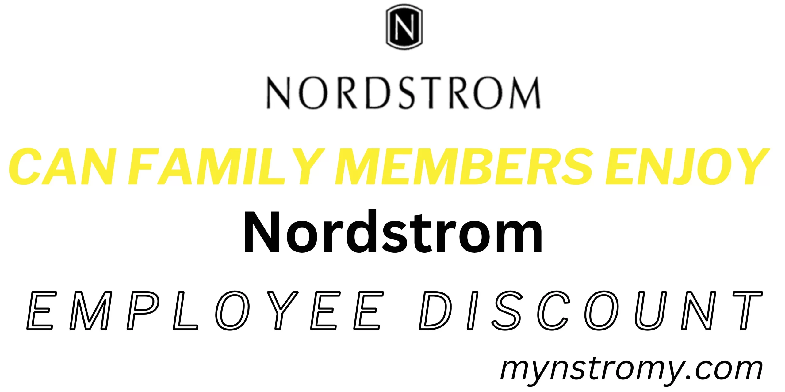 Can-Family-Members-Enjoy-Nordstrom-Employee-Discount